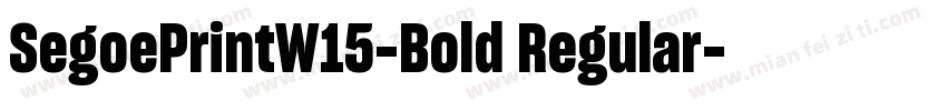 SegoePrintW15-Bold Regular字体转换
